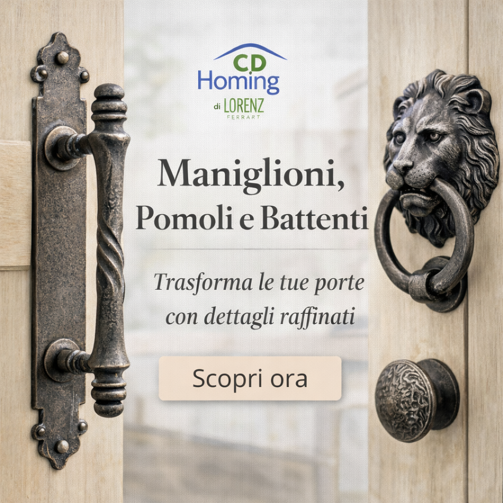 Maniglioni - Battenti - Pomoli