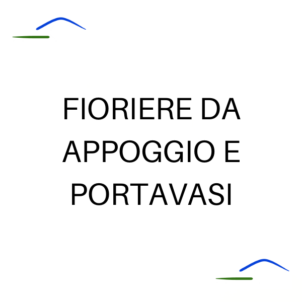 Fioriera da appoggio - Portavasi